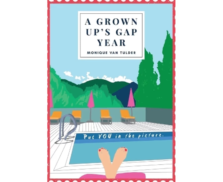 Monique van Tulder - A grown up's gap year